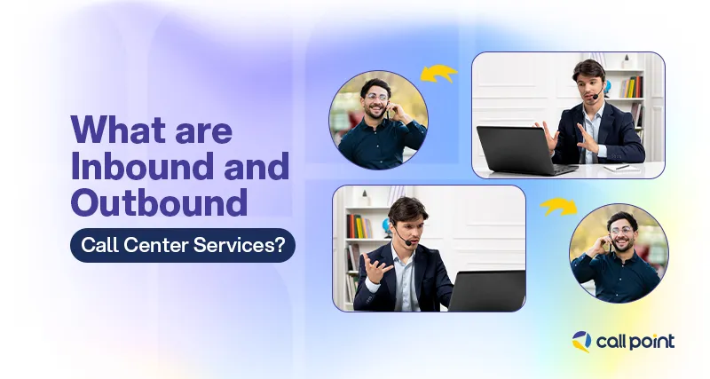 What-are-Inbound-and-Outbound-Call-Center-Services_.webp