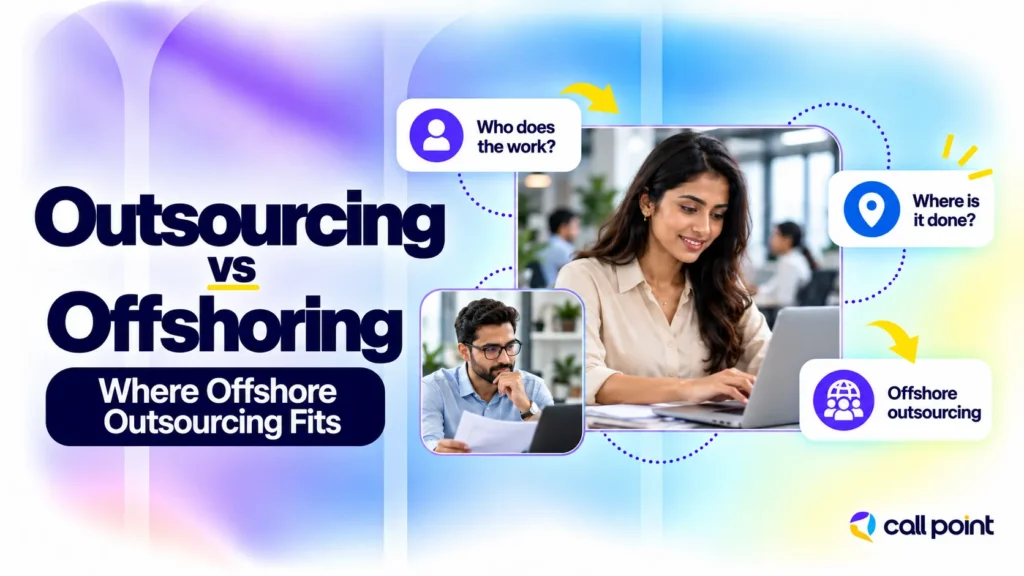 Outsourcing vs offshoring comparison highlighting who performs the work, where it happens, and how offshore outsourcing combines both.
